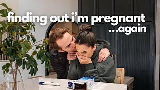finding out i’m pregnant…again
