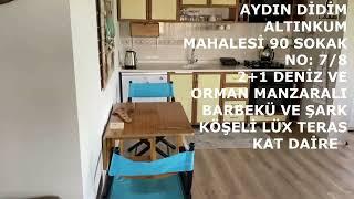 AYDIN DİDİM ALTINKUM MAHALLESİ 2+1 DENİZ VE ORMAN MANZARALI LÜX DAİRE