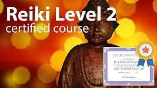 Reiki Course Level 2 + Diploma in comments 1h and 38 minutes