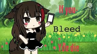 If you -Bleed- you die