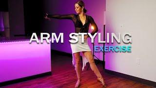 Arm Styling Exercises  Ballroom Latin Dance