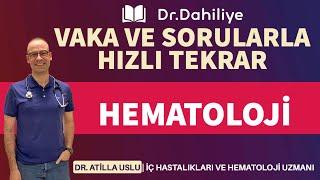 HEMATOLOJİ SORULARLA TEKRAR 2023  DRDAHİLİYE