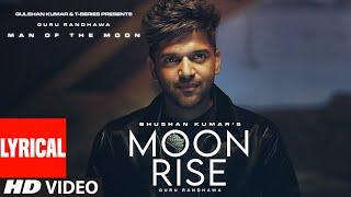 Guru Randhawa Moon Rise Lyrical Visualizer Man of The Moon  Sanjoy  Bhushan Kumar  Song 2022