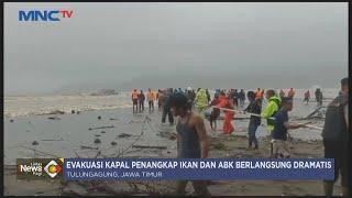 Evakuasi Kapal Nelayan di Pantai Niyama Tulungagung Berlangsung Dramatis 1 ABK Tewas - LIP 0807