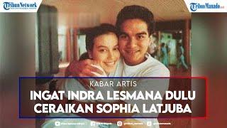 Ingat Indra Lesmana Dulu Ceraikan Sophia Latjuba Baru Setahun Nikah Kini Makin Akur