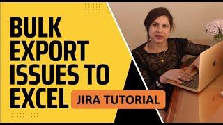 Jira Export to Excel  Jira Issue Export To Excel  Jira Tutorial