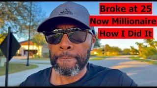 Broke at 25 and Now a Millionaire  Heres How I Did It