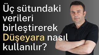 Excel Üç sütundaki verileri birleştirerek Düşeyara nasıl kullanılır? - 601. video  Ömer BAĞCI