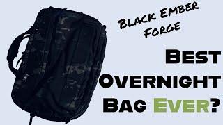 Black Ember Forge - The Best OBT One Bag Travel Bag for 1-3 Night Business Travel?