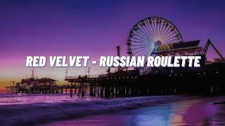 Red Velvet - Russian Roulette Easy Lyrics