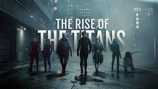 The Rise of the Titans  Tribute S1-3