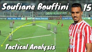 Soufiane Bouftini -سفيان البوفتيني • Tactical Analysis HD