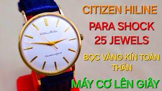 CITIZEN HILINE BỌC VÀNG KÍN TOÀN THÂN - MÁY CƠ LÊN GIÂY 25 JEWELS