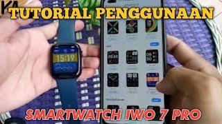 Menyambungkan Smartwatch Iwo 7 Pro ke Handphone dan cara Penggunaan dengan Benar