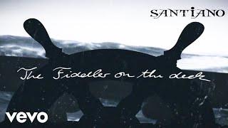 Santiano - The Fiddler On The Deck Lyric Video