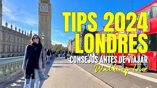 TIPS de LONDRES 2024 Consejos ANTES de viajar  Walking Tour desde Big Ben