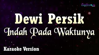 Dewi Persik - Indah Pada Waktunya Karaoke Version