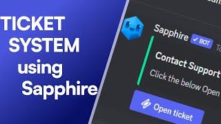 Discord Ticket Support System 2023  Sapphire Bot x Ticket Tool