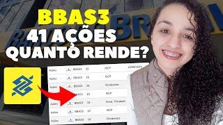 BBAS3 Banco do Brasil Quanto recebo de dividendos com 41 ações. Vale a pena investir?