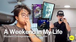 A Weekend in My Life as a Student Entrepreneur @ UT Austin