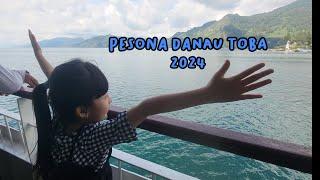 Pesona Danau Toba 2024  Penyebrangan Ajibata