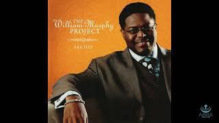 William Murphy-Praise is what I do