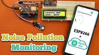 DIY Noise Pollution Monitor with ESP8266 Sound Sensor and Blynk IoT  Blynk IoT Projects