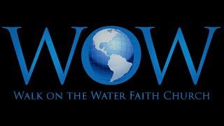 WOW Faith Church Live Stream June 11 2023