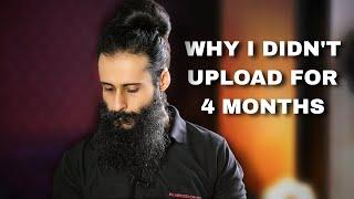 Where Was I For So Many Months? - Life Update  Bearded Chokra