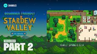 TildeShambles - Stardew 1.6 Beginner Friendly Playthrough - Part 2