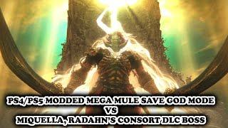 Elden Ring DLC PS4PS5 Modded Save VS Miquella Radahns Consort BOSS GOD MODE MEGA MULE SAVE