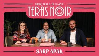 Teras Noir #8 Sarp Apak