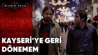 Kayseriye Geri Dönemem  Binbir Gece - 33.Bölüm