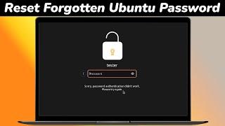 How To RESET Forgotten Login Password in Ubuntu EASILY 
