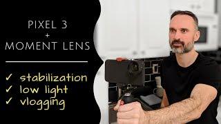 Google PIXEL 3 Camera REVIEW for Video Stabilization & Vlogging wMoment Lens