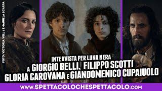 LUNA NERA  NETFLIX Giorgio Belli Gloria Carovana Giandomenico Cupaiuolo Filippo Scotti