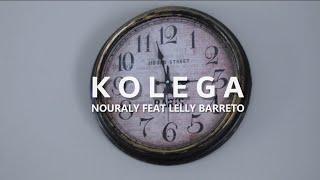 K O L E G A  NOURALY FEATURING LELLY BARRETO