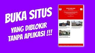 Cara Membuka Situs Yang Diblokir Tanpa VPN Tanpa Aplikasi