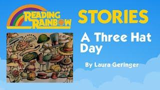 A Three Hat Day STORY