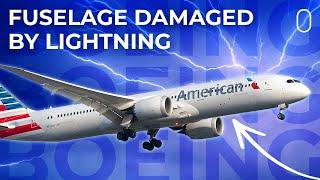 Grounded Lightning Damages Fuselage Of American Airlines Boeing 787-9