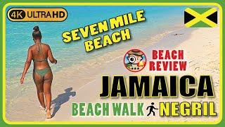 Seven Mile Beach Negril Jamaica  Biggest beach in Jamaica 4k Walking TourBeach Walk & Review