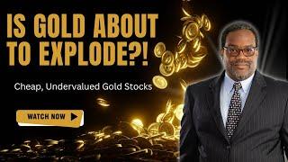 Cheap Undervalued Gold Stocks  VectorVest