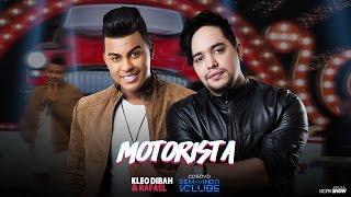 Kleo Dibah e Rafael - Motorista DVD Bem VindoAo Clube