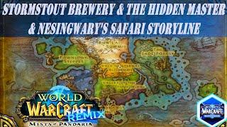 Stormstout Brewery & The Hidden Master & Nesingwarys Safari Storyline  Remix Mists of Pandaria