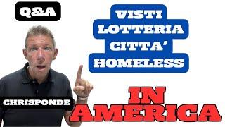 Vuoi vivere in AMERICA? Visti Homeless Lotteria Green Card? Q&A americano - Chrisponde