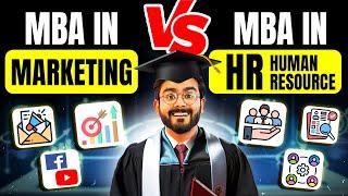 MBA in HR vs MBA in Marketing  Life in HR  Life in Marketing  How to DECIDE MBA Specialization