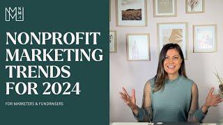 2024s Best Nonprofit Marketing Trends