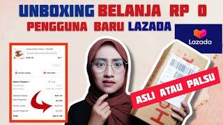 PEMBUKTIAN & UNBOXING DISKON Rp 30Rb BELANJA Rp0 PENGGUNA BARU DI LAZADA -Barangnya ASLI ATAU PALSU