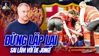 DE JONG TRỞ LẠI LÀ TIN VUI NHƯNG BARCA KHÔNG ĐƯỢC PHÉP LẶP LẠI SAI LẦM VỚI CẦU THỦ NGƯỜI HÀ LAN