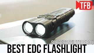 The Best EDC Flashlight imo Surefire Stiletto Pro II